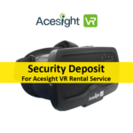 acesight vr security deposit